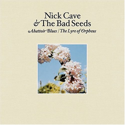 Nick Cave & The Bad Seeds - Abattoir Blues/The Lyre of Orpheus cover