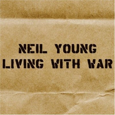 Young, Neil - Living with War cover