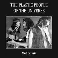Plastic People Of The Universe, The - Muž bez uší cover