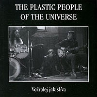 Plastic People Of The Universe, The - Vožralej jak slíva cover