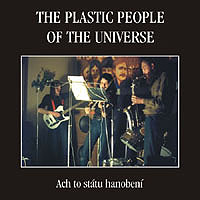 Plastic People Of The Universe, The - Ach to státu hanobení cover