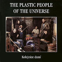 Plastic People Of The Universe, The - Kolejnice duní cover