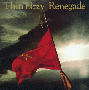 Thin Lizzy - Renegade cover