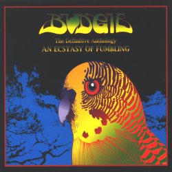 Budgie - An ecstasy of fumbling – the definitive anthology cover
