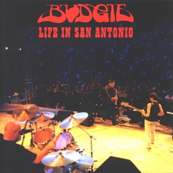 Budgie - Life in San Antonio cover