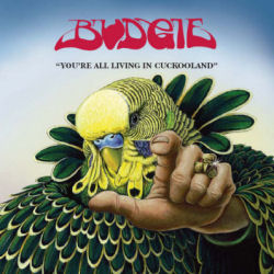 Budgie - You're All Living in Cuckooland cover