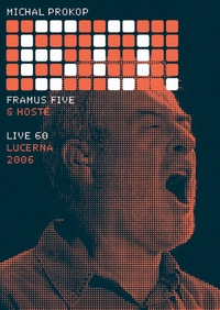 Prokop, Michal - Live 60, Lucerna 2006   (DVD) cover