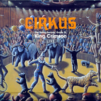 King Crimson - Cirkus (The Young Person's Guide To King Crimson Live) cover
