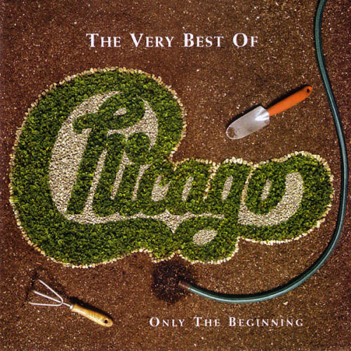 Chicago - The Very Best Of Chicago: Only the Beginning cover