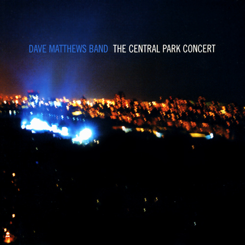 Dave Matthews Band - The Central Park Concert cover