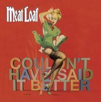 Meat Loaf - Couldn't Have Said It Better cover