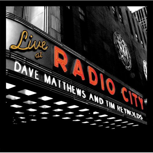 Dave Matthews Band - Dave Matthews And Tim Reynolds Live At Radio City Music Hall cover