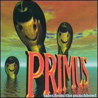 Primus - Tales From the Punchbowl cover