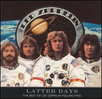 Led Zeppelin - Latter Days: Best Of Led Zeppelin Volume Two cover