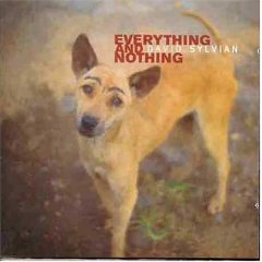 Sylvian, David - Everything and Nothing (compilation) cover
