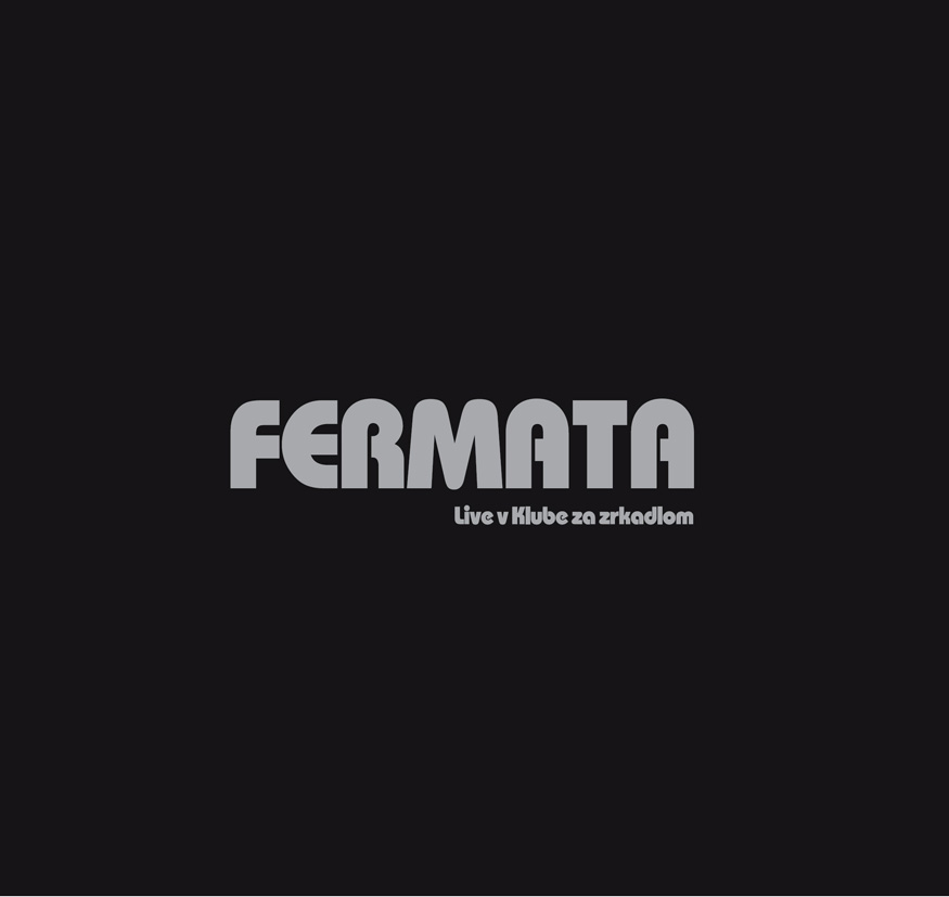 Fermata - Live v Klube za zrkadlom cover
