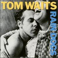 Waits, Tom - Rain Dogs cover