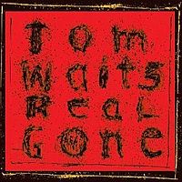 Waits, Tom - Real Gone cover