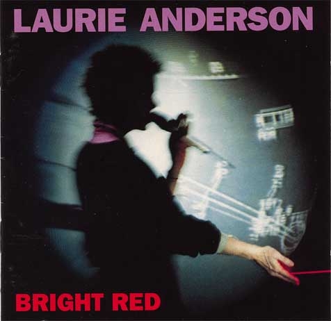 Anderson, Laurie - Bright Red cover