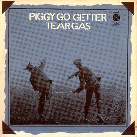 Tear Gas - Piggy go getter cover