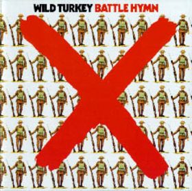 Wild Turkey - Battle Hymn cover