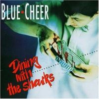 Blue Cheer - Dining With The Sharks cover