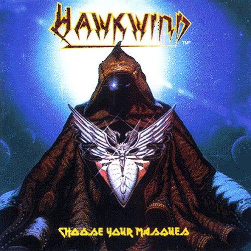 Hawkwind - Choose Your masques cover