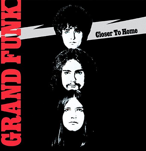 Grand Funk Railroad - Closer to Home cover