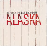 Between The Buried And Me - Alaska cover