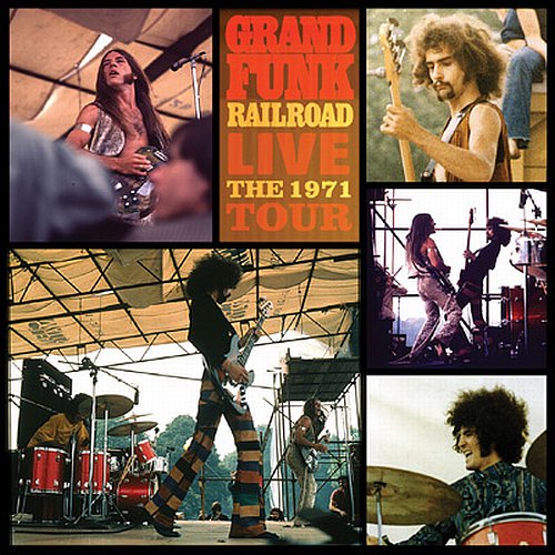 Grand Funk Railroad - Live: The 1971 Tour cover