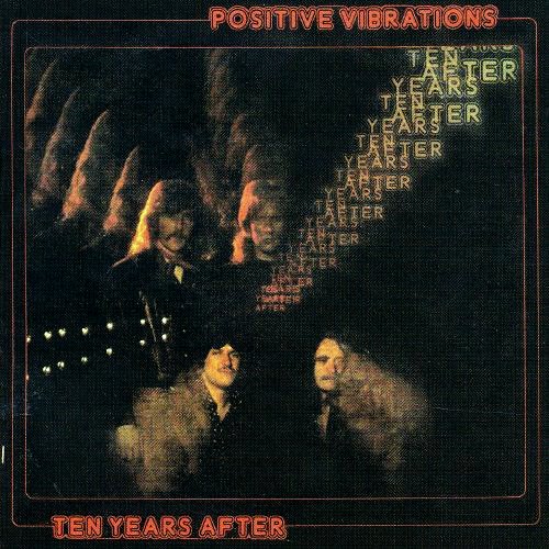 Ten Years After - Positive Vibrations cover