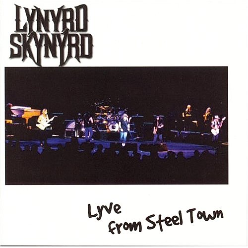 Lynyrd Skynyrd - Lyve from Steel Town cover