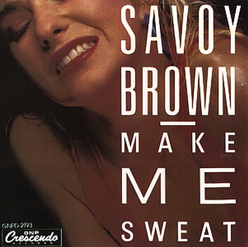Savoy Brown - Make Me Sweat cover