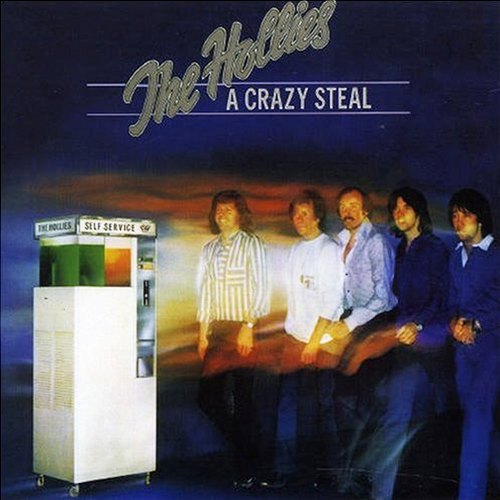 Hollies, The - A Crazy Steal cover