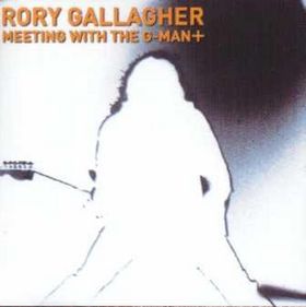 Gallagher, Rory - Meeting with the G-man (1993) cover