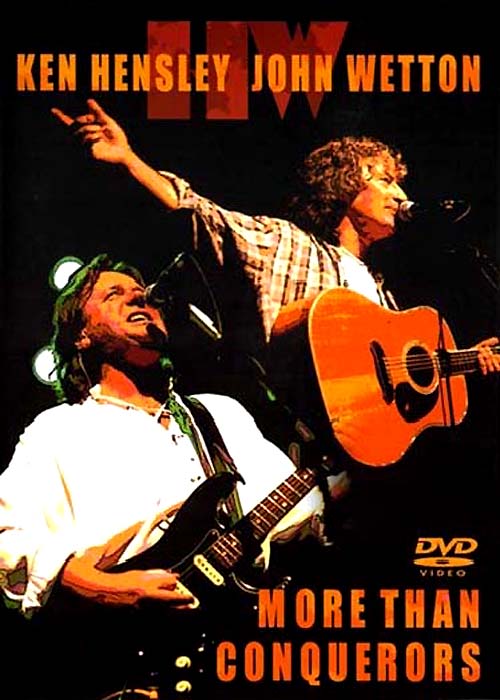 Hensley, Ken - More Than Conquerors (DVD) [Ken Hensley & John Wetton] cover