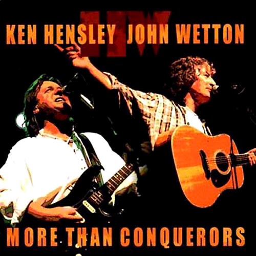 Hensley, Ken - More Than Conquerors [Ken Hensley & John Wetton] cover