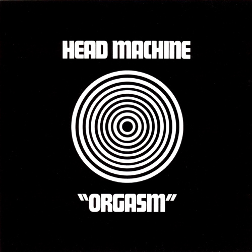 Head Machine - Orgasm cover