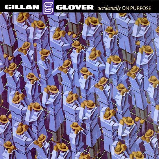 Gillan, Ian - Accidentally on Purpose [Gillan & Glover] cover