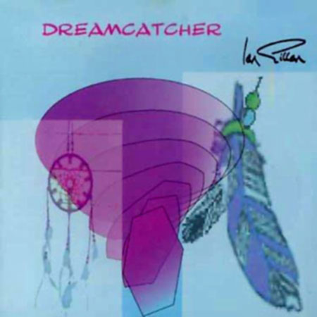 Gillan, Ian - Dreamcatcher cover