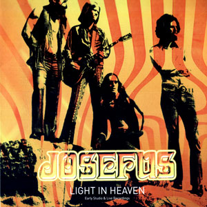 Josefus - Light in Heaven – Early Studio & Live Recordings (1969-1970) cover