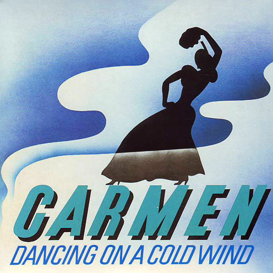 Carmen - Dancing On A Cold Wind cover