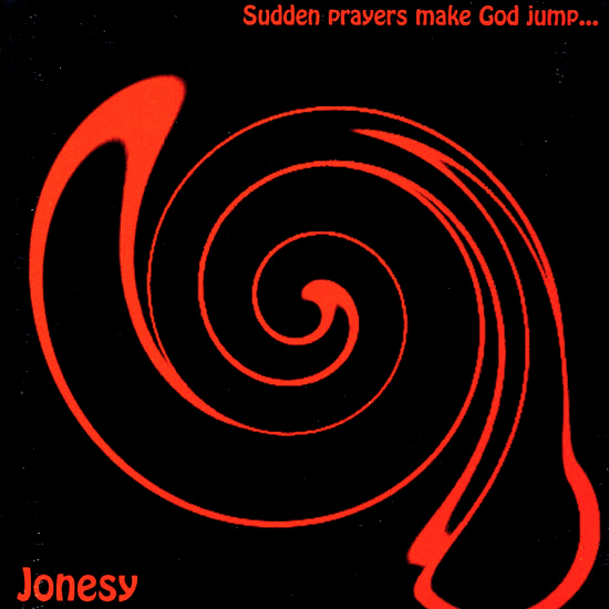 Jonesy - Sudden Prayers Make God Jump... (1974) cover