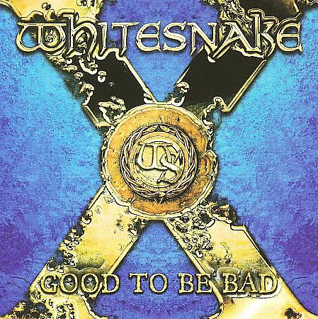 Whitesnake - Good To Be Bad cover