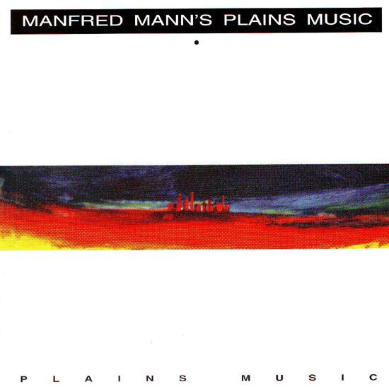 Manfred Mann's Earth Band - Plains Music [Manfred Mann's Plains Music] cover