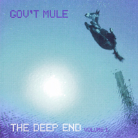Gov't Mule - The Deep End Volume 1 cover
