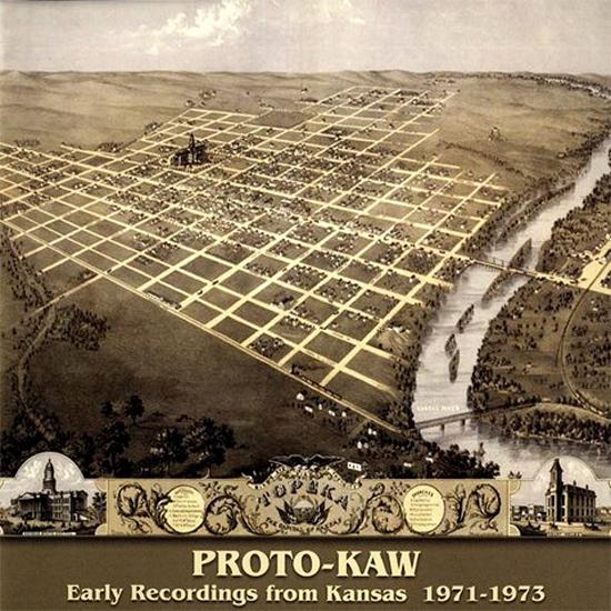 Proto-Kaw - Early Recordings from Kansas 1971–1973 cover