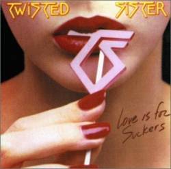 Twisted Sister - Love is for Suckers cover