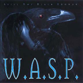 W.A.S.P. - Still Not Black Enough cover