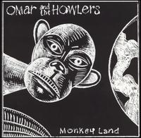 Omar & The Howlers - Monkey Land cover